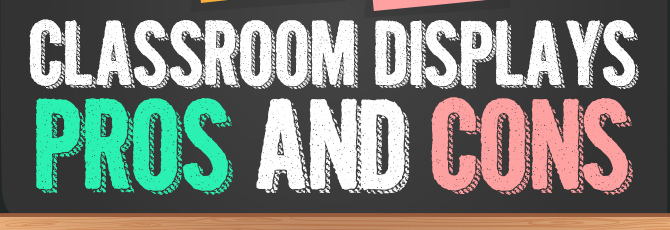 Classroom Display Boards: The Pros and Cons